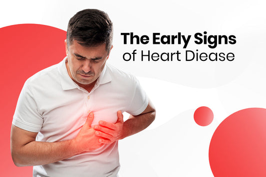 The Early Signs of Heart Disease.
