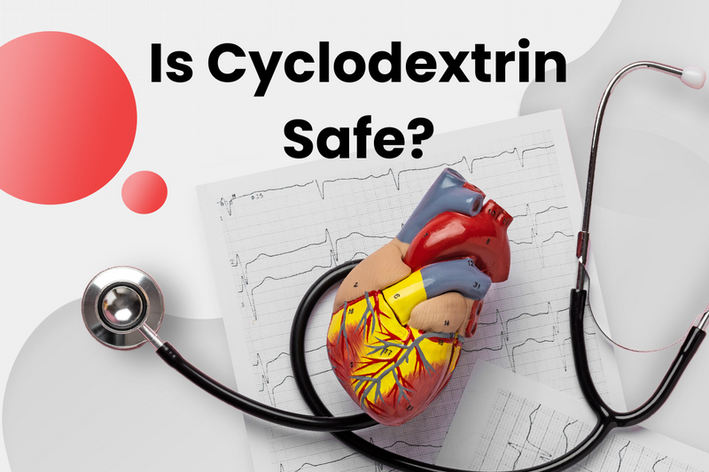 Is Cyclodextrin Safe?