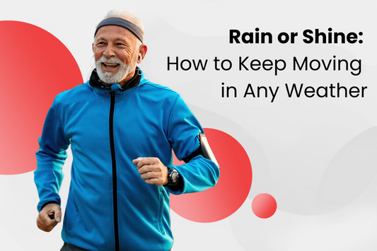 Rain or Shine: How to Keep Moving in Any Weather
