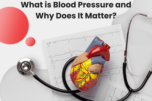 What is Blood Pressure and Why Does It Matter?