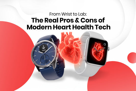 Wearables + At Home Blood Testing: Honest Pros and Cons for Smarter Heart Health