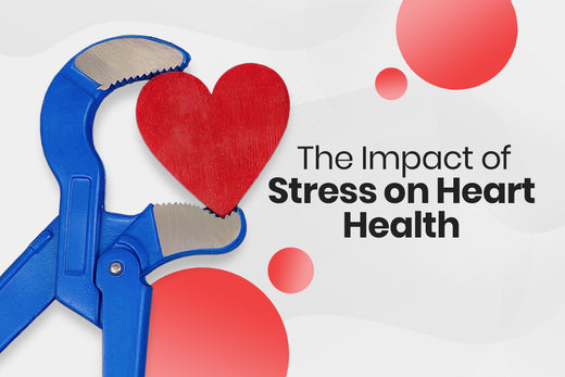 What You Need To Know About Stress and Hearth Health